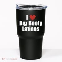 I Love Big Booty Latinas I Heart Big Booty Latinas Tumbler thumb 0