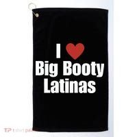 I Love Big Booty Latinas I Heart Big Booty Latinas Golf Towel thumb 0