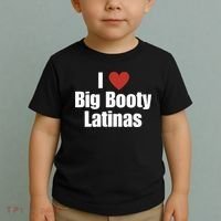 I Love Big Booty Latinas I Heart Big Booty Latinas Toddler T-Shirt thumb 2