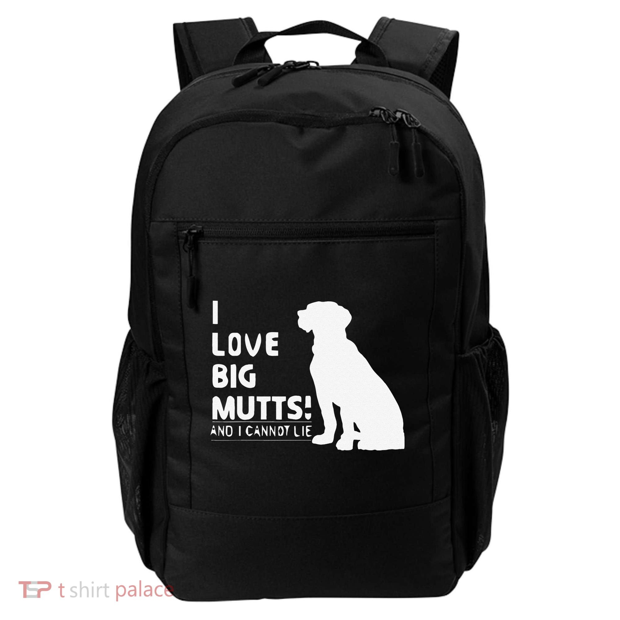 I Love Big Mutts And I Cannot Lie Funny Dog Lover Gift Backpack