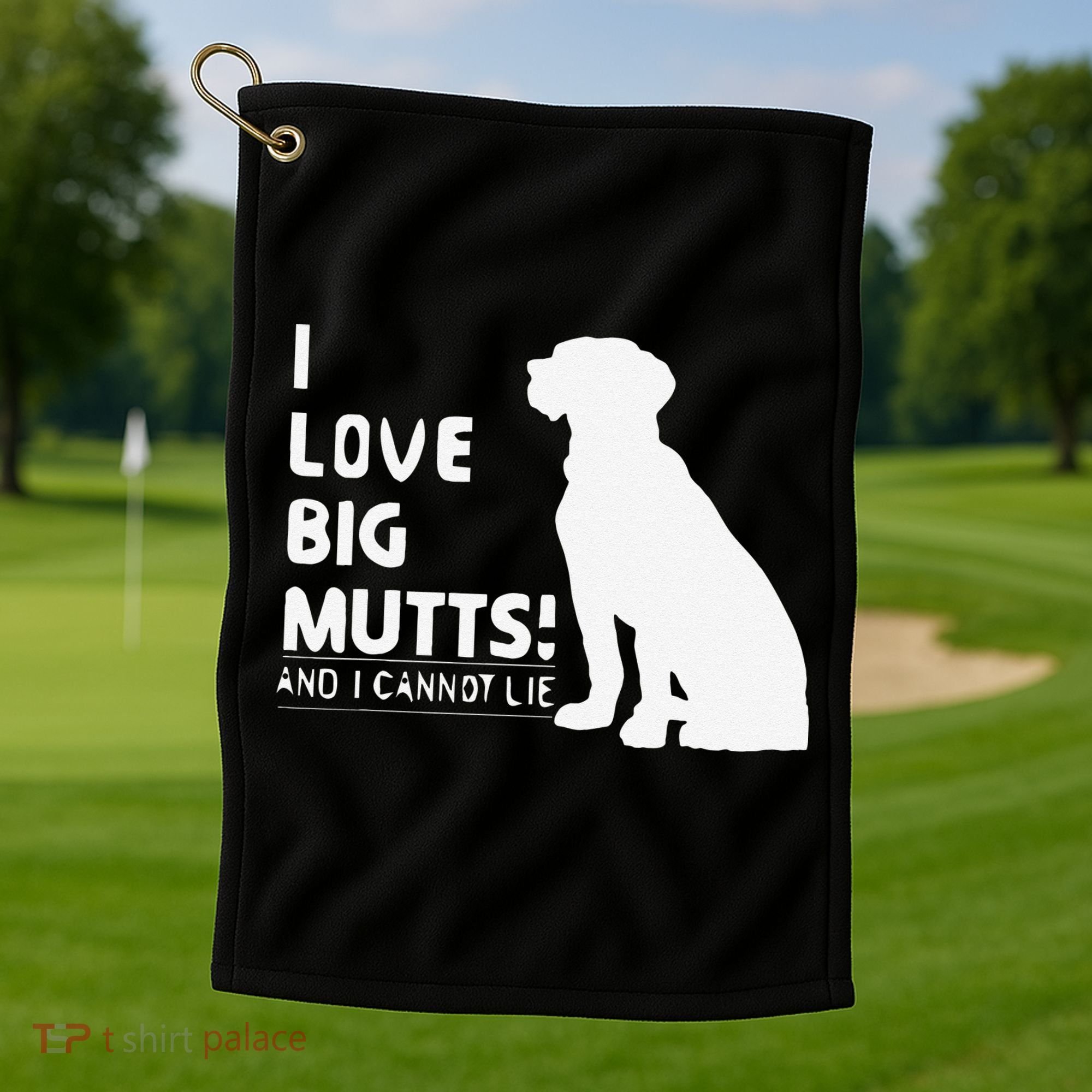 I Love Big Mutts And I Cannot Lie Funny Dog Lover Gift Golf Towel