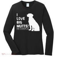 I Love Big Mutts And I Cannot Lie Funny Dog Lover Gift Women's Long Sleeve Shirt thumb 0