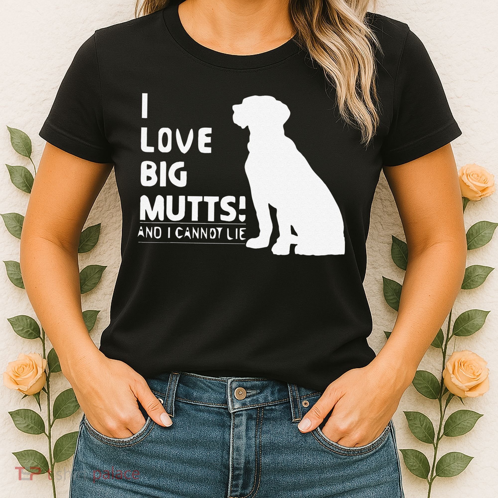 I Love Big Mutts And I Cannot Lie Funny Dog Lover Gift Women's T-Shirt