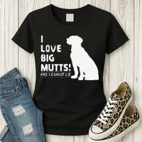 I Love Big Mutts And I Cannot Lie Funny Dog Lover Gift Women's T-Shirt thumb 3