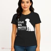 I Love Big Mutts And I Cannot Lie Funny Dog Lover Gift Women's T-Shirt thumb 4