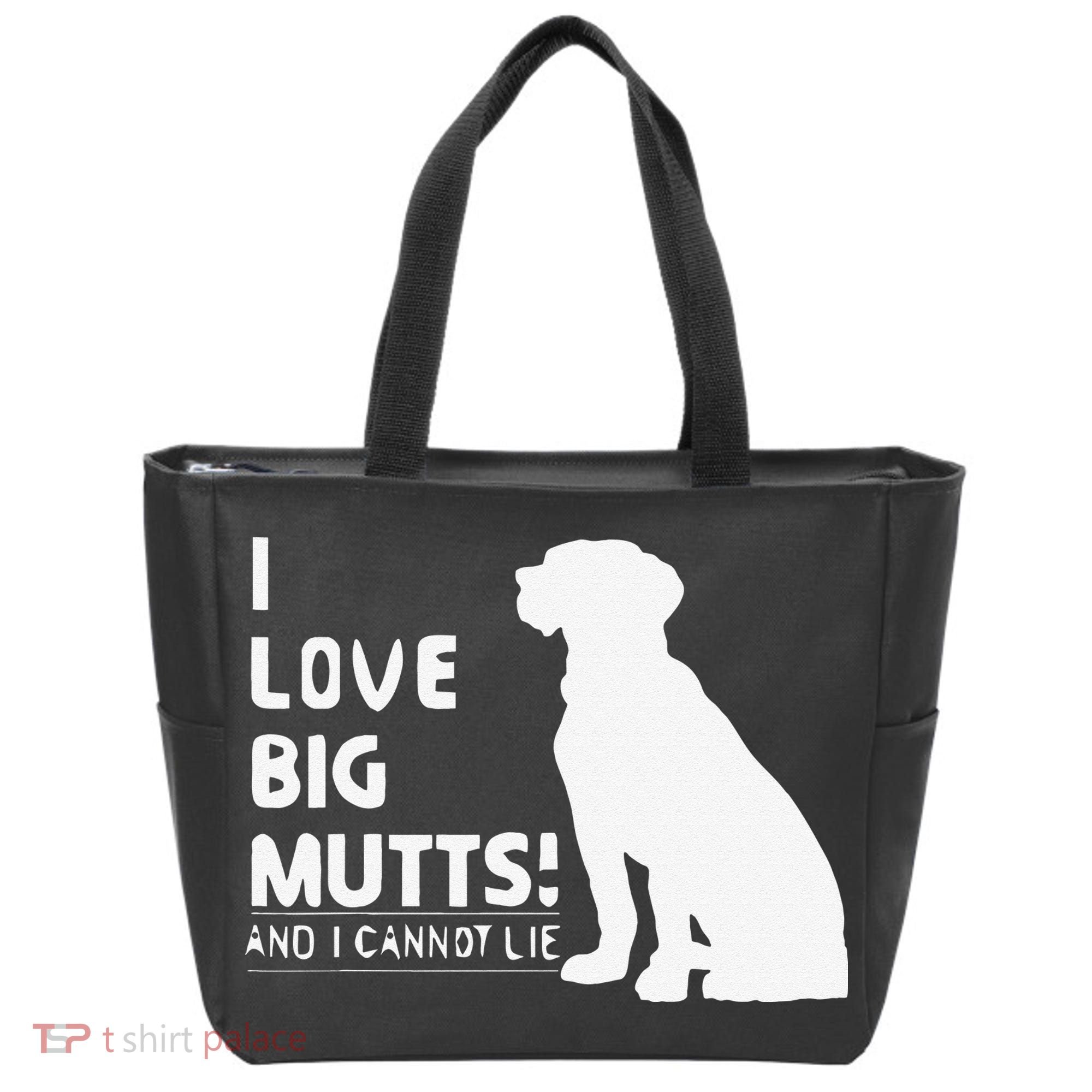 I Love Big Mutts And I Cannot Lie Funny Dog Lover Gift Tote Bag