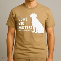 I Love Big Mutts And I Cannot Lie Funny Dog Lover Gift T-Shirt thumb 3