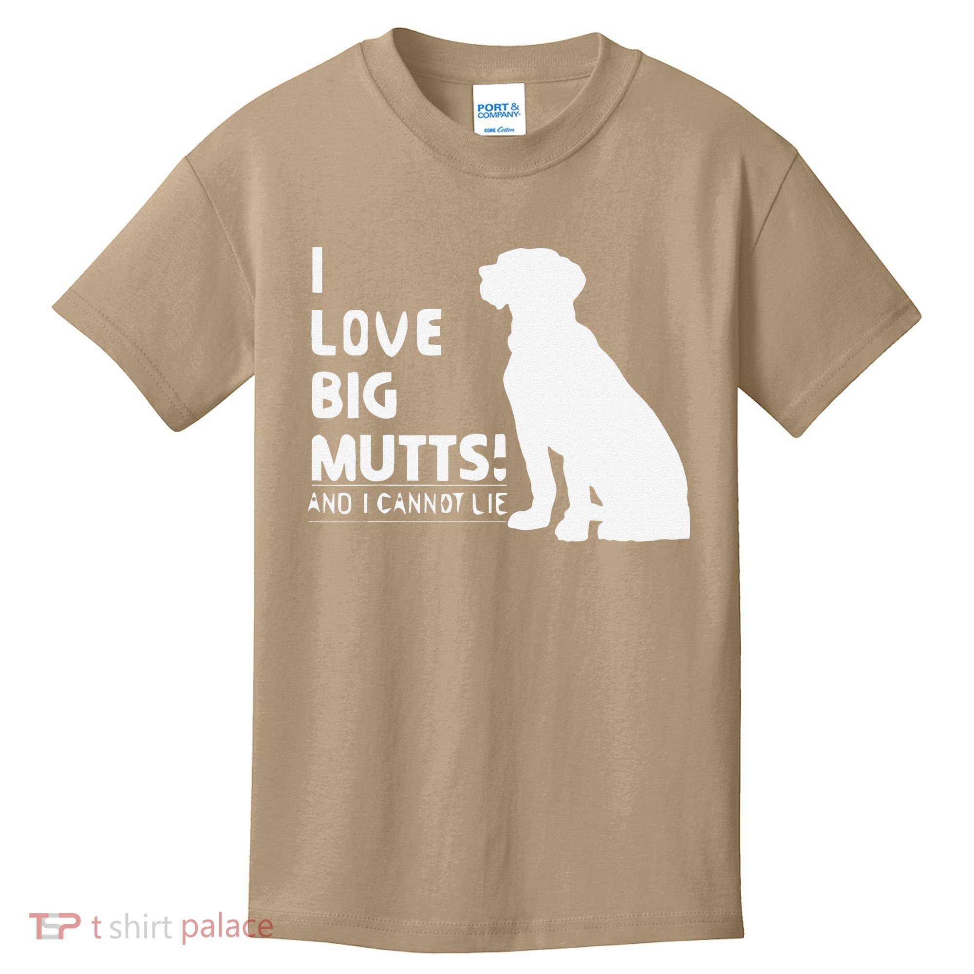 I Love Big Mutts And I Cannot Lie Funny Dog Lover Gift Kids T-Shirt
