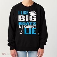 I Like Big Boats and I Cannot Lie Funny Cruise Women's Sweatshirt thumb 0
