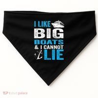 I Like Big Boats and I Cannot Lie Funny Cruise USA-Made Doggie Bandana thumb 0