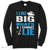 I Like Big Boats and I Cannot Lie Funny Cruise Sweatshirt thumb 0