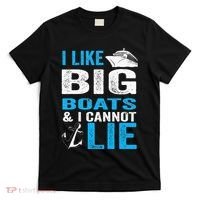 I Like Big Boats and I Cannot Lie Funny Cruise T-Shirt thumb 0