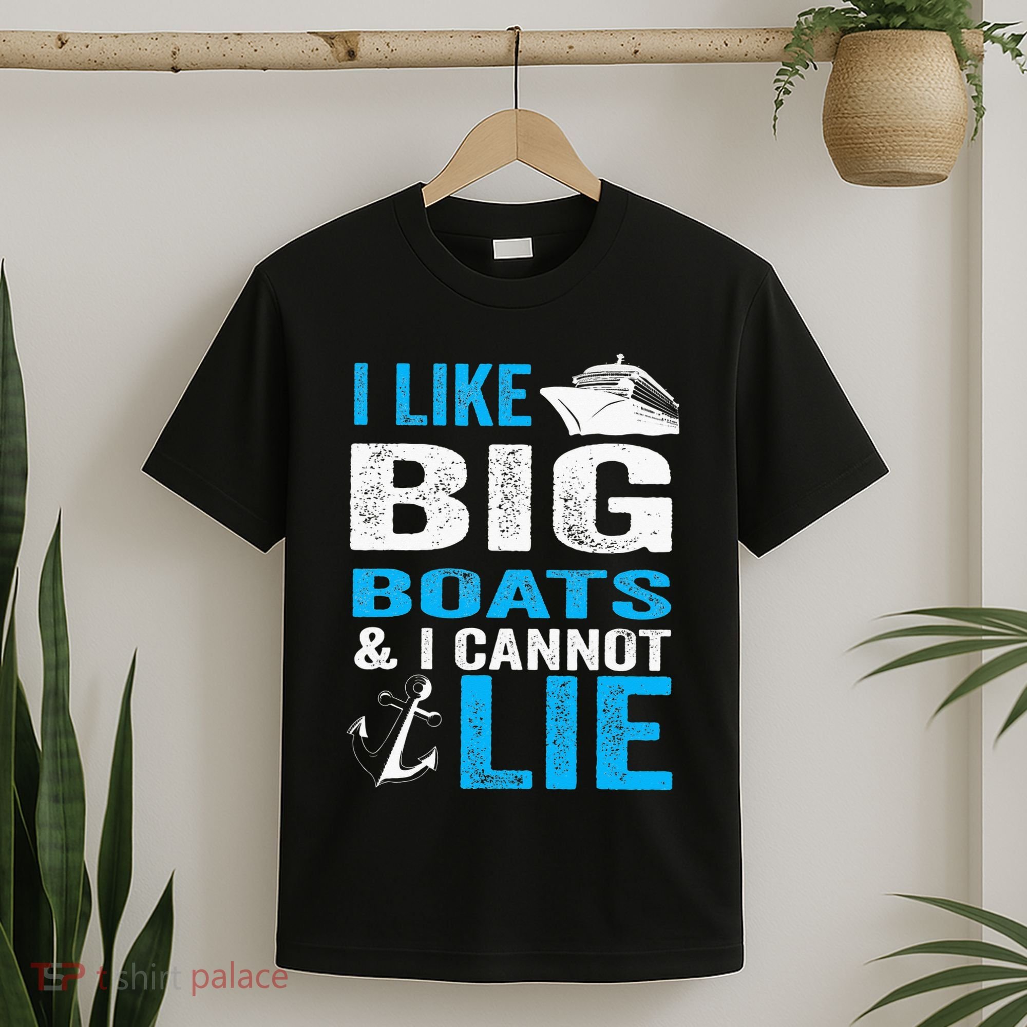 I Like Big Boats and I Cannot Lie Funny Cruise T-Shirt