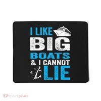 I Like Big Boats and I Cannot Lie Funny Cruise Mousepad thumb 0
