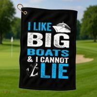 I Like Big Boats and I Cannot Lie Funny Cruise Golf Towel thumb 1