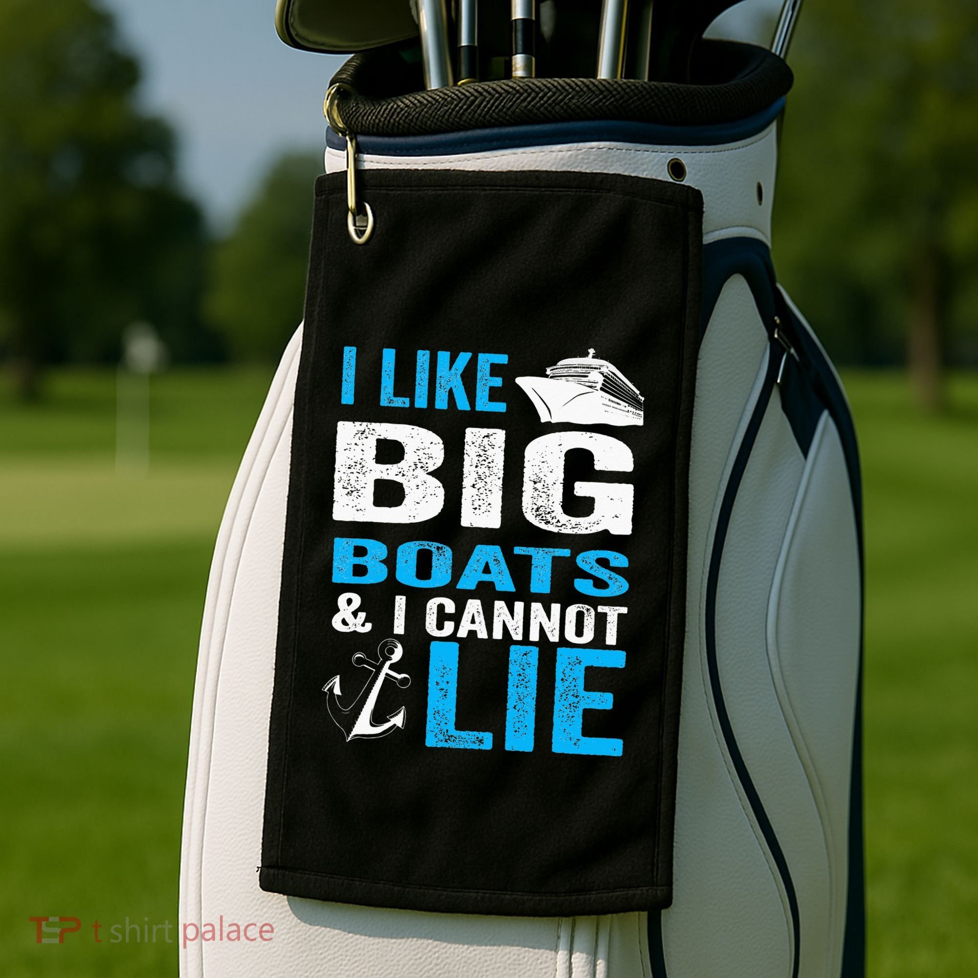 I Like Big Boats and I Cannot Lie Funny Cruise Golf Towel