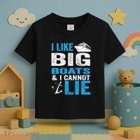 I Like Big Boats and I Cannot Lie Funny Cruise Toddler T-Shirt thumb 3