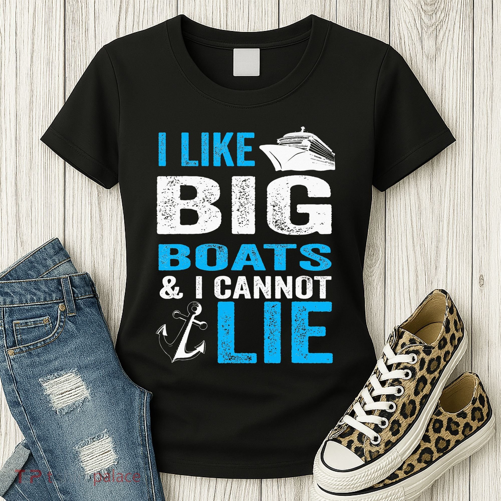 I Like Big Boats and I Cannot Lie Funny Cruise Women's T-Shirt