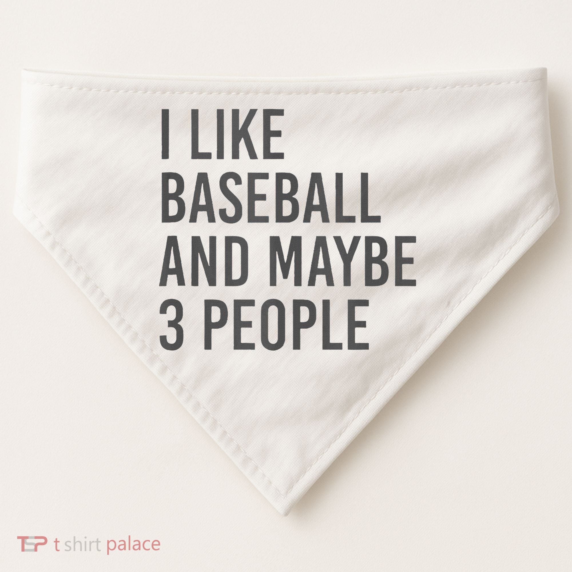 I Like Baseball And Maybe 3 People USA-Made Doggie Bandana