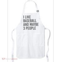 I Like Baseball And Maybe 3 People Apron thumb 0