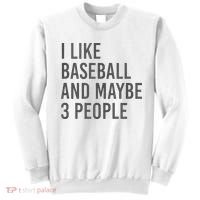 I Like Baseball And Maybe 3 People Sweatshirt thumb 0