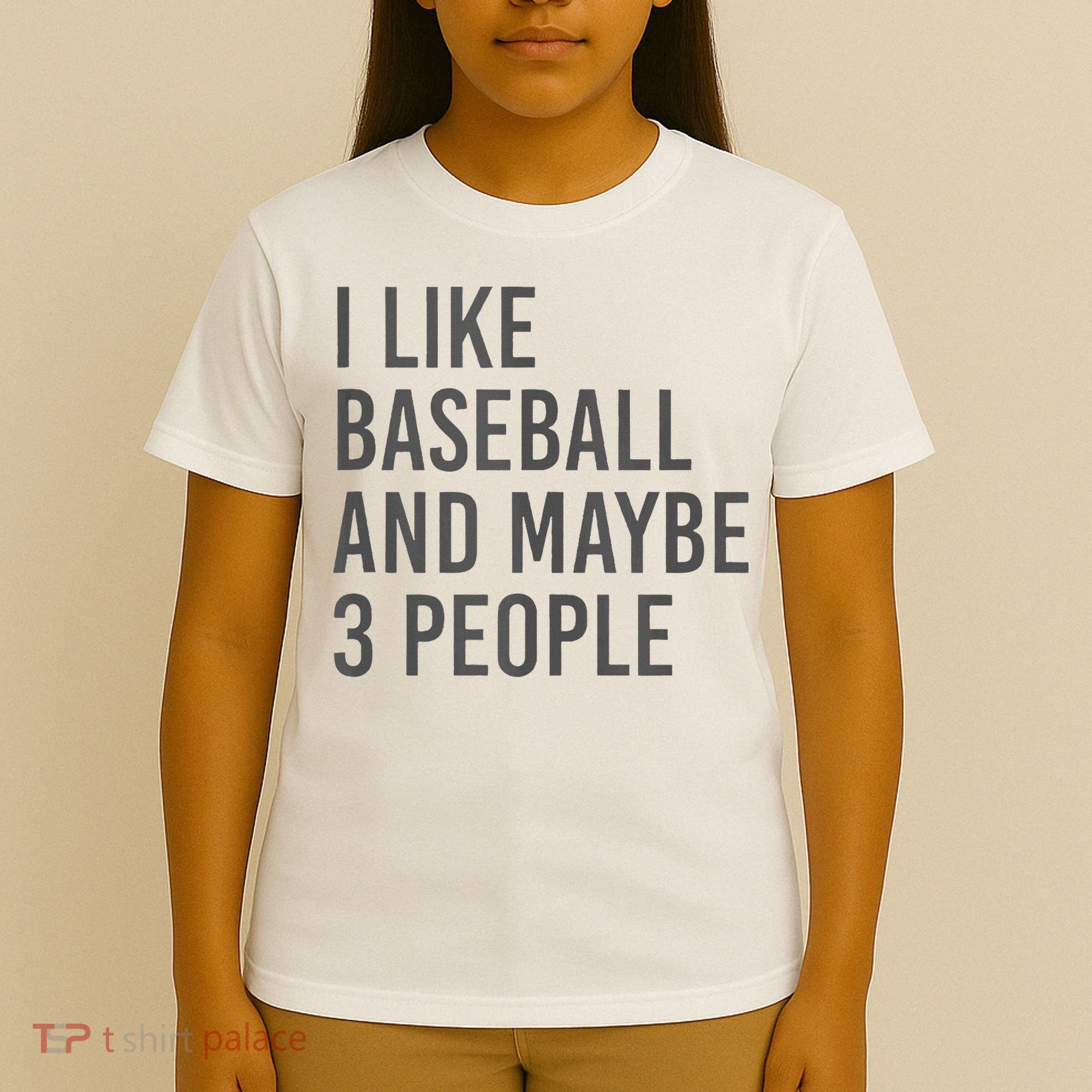 I Like Baseball And Maybe 3 People T-Shirt