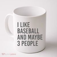 I Like Baseball And Maybe 3 People Coffee Mug thumb 0