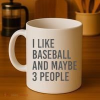 I Like Baseball And Maybe 3 People Coffee Mug thumb 4