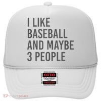 I Like Baseball And Maybe 3 People Hat thumb 0