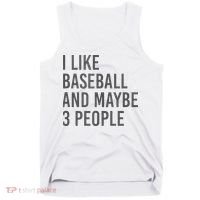 I Like Baseball And Maybe 3 People Tank Top thumb 0