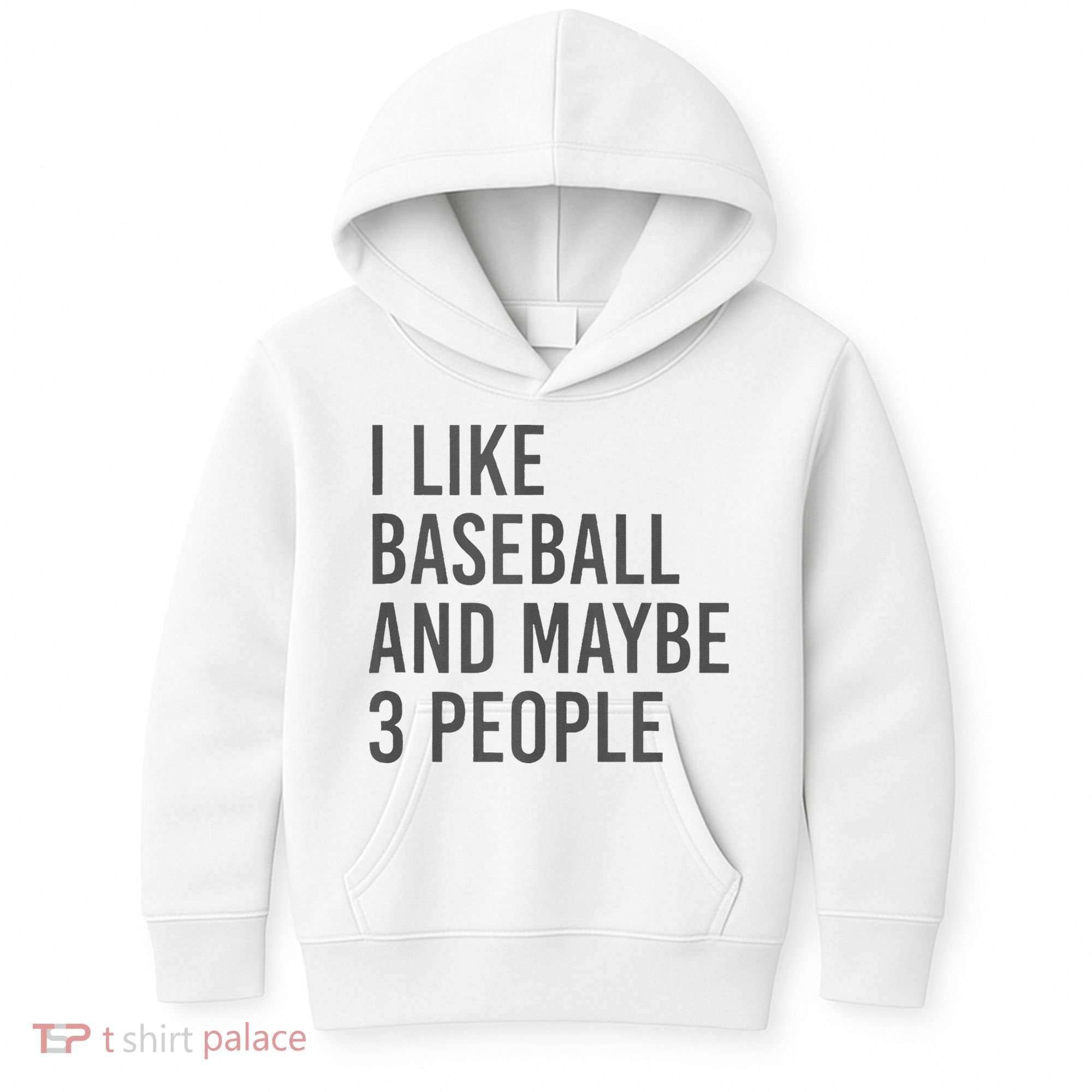 I Like Baseball And Maybe 3 People Kids Hoodie