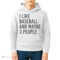 I Like Baseball And Maybe 3 People Kids Hoodie thumb 4