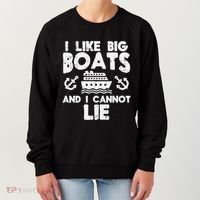 I Like Big Boats Cannot Lie Funny Cruise Ship Cruising Gift Women's Sweatshirt thumb 0