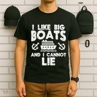 I Like Big Boats Cannot Lie Funny Cruise Ship Cruising Gift T-Shirt thumb 6