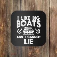 I Like Big Boats Cannot Lie Funny Cruise Ship Cruising Gift Coaster thumb 0