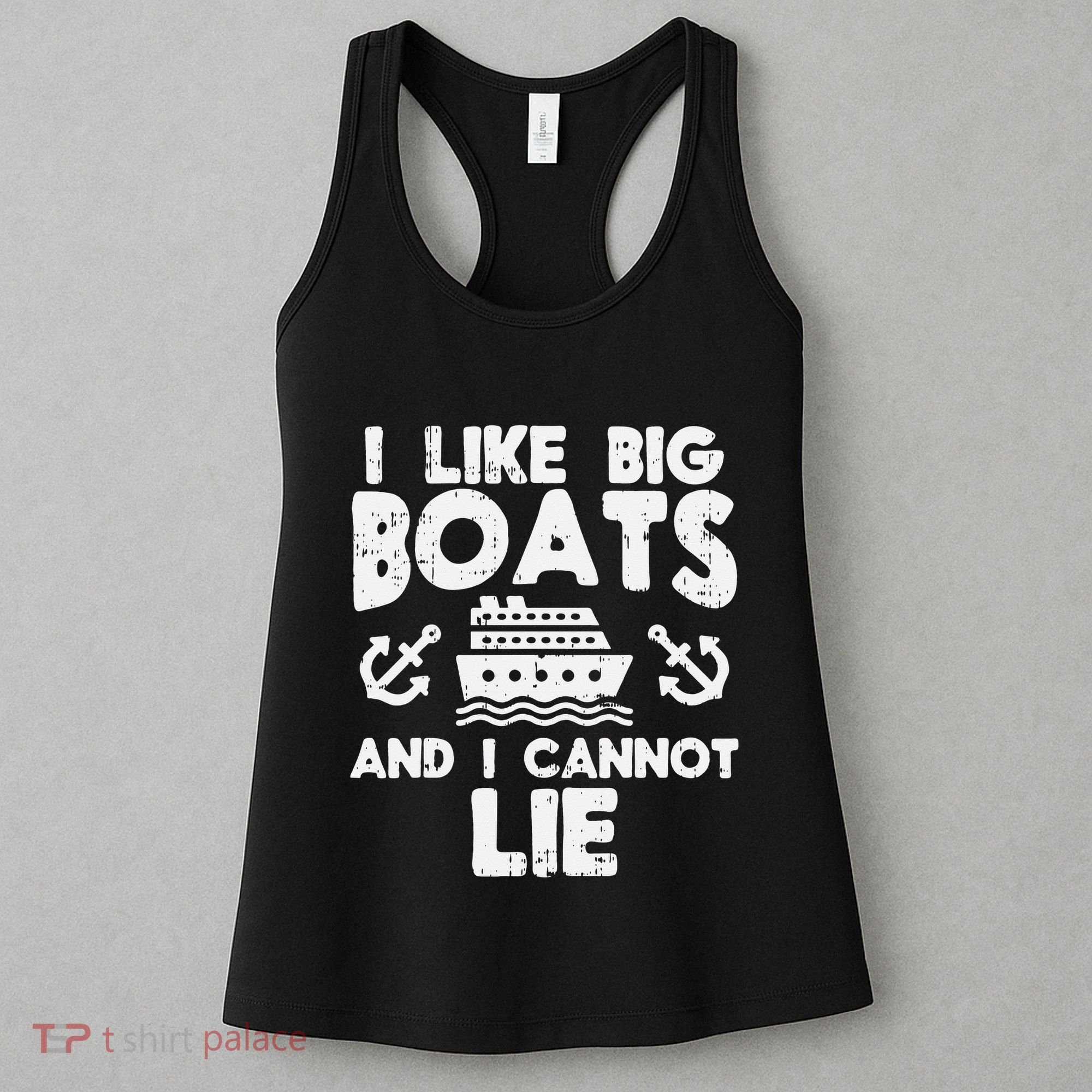 I Like Big Boats Cannot Lie Funny Cruise Ship Cruising Gift Women's Tank Top