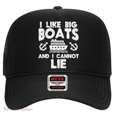 I Like Big Boats Cannot Lie Funny Cruise Ship Cruising Gift Hat