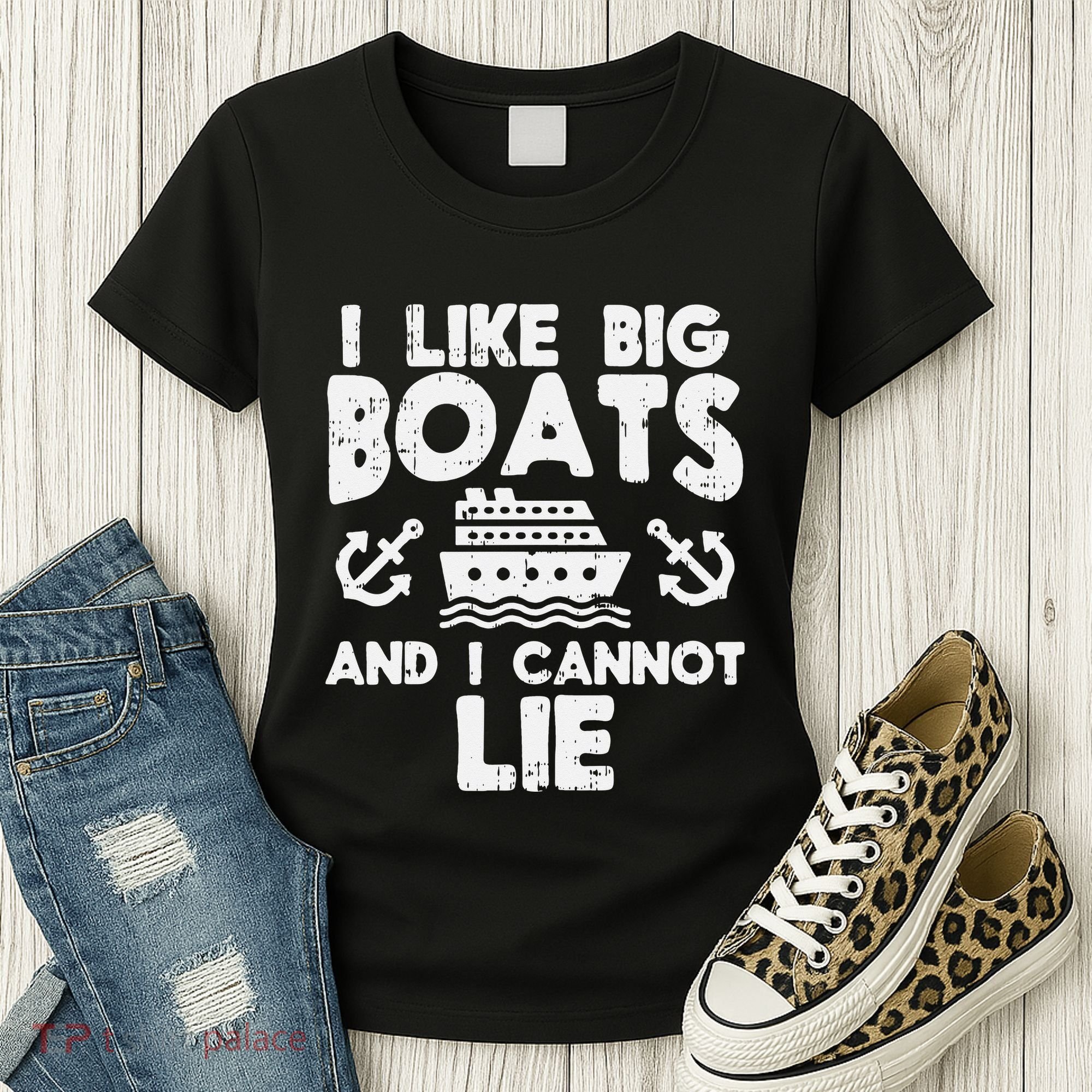 I Like Big Boats Cannot Lie Funny Cruise Ship Cruising Gift Women's T-Shirt
