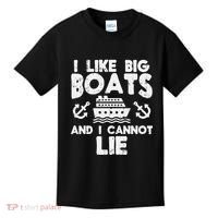 I Like Big Boats Cannot Lie Funny Cruise Ship Cruising Gift Kids T-Shirt thumb 0