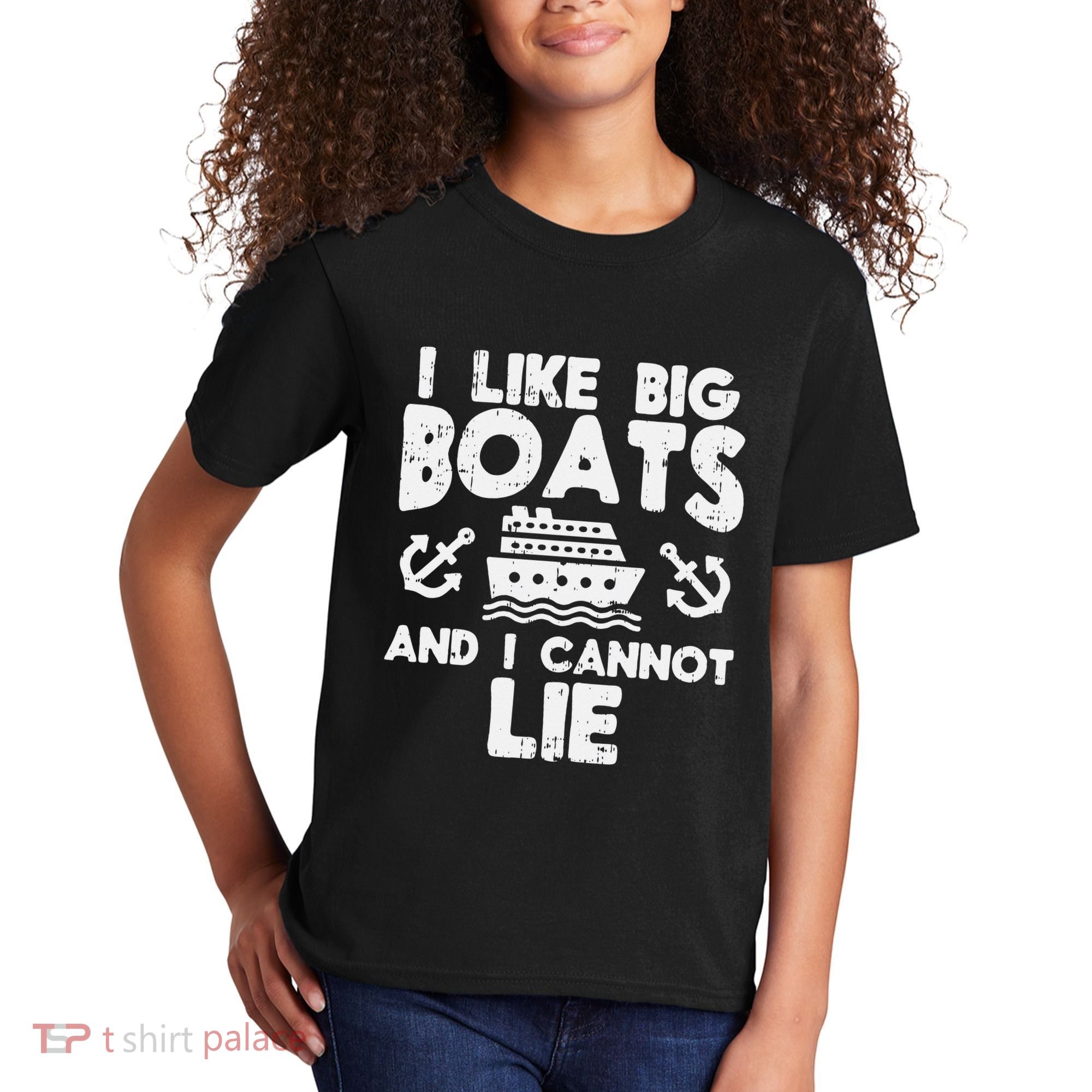 I Like Big Boats Cannot Lie Funny Cruise Ship Cruising Gift Kids T-Shirt