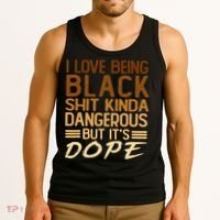 I Love Being Black Shit Kinda Dangerous But It's Dope Retro Tank Top thumb 3