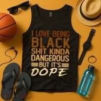 I Love Being Black Shit Kinda Dangerous But It's Dope Retro Tank Top thumb 4