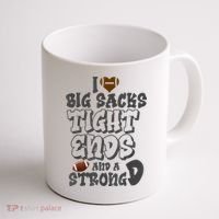 I Love Big Sacks Tight Ends And A Strong D Funny Football Coffee Mug thumb 1