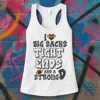 I Love Big Sacks Tight Ends And A Strong D Funny Football Women's Tank Top thumb 3