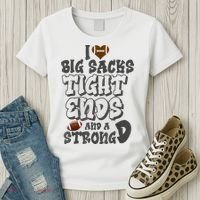 I Love Big Sacks Tight Ends And A Strong D Funny Football Women's T-Shirt thumb 3