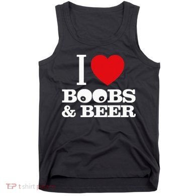 I Love Boobs And Beer Tank Top
