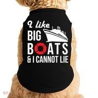 I Like Big Boats And I Cannot Lie Cruise Ship Sailing Cool Gift Doggie Tank thumb 0
