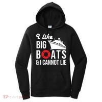 I Like Big Boats And I Cannot Lie Cruise Ship Sailing Cool Gift Women's Hoodie thumb 0