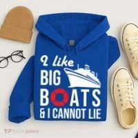 I Like Big Boats And I Cannot Lie Cruise Ship Sailing Cool Gift Hoodie thumb 4