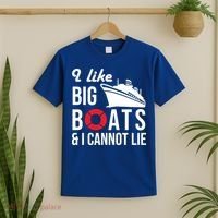 I Like Big Boats And I Cannot Lie Cruise Ship Sailing Cool Gift T-Shirt thumb 2